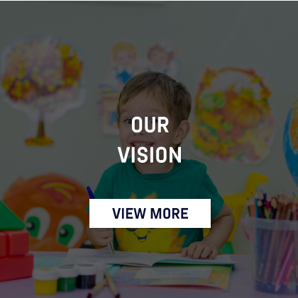 OUR  VISION VIEW MORE